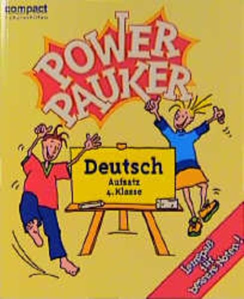 Power Pauker, Deutsch Aufsatz 4. Klasse, neue Rechtschreibung (Compact Power Pauker) Study Guides