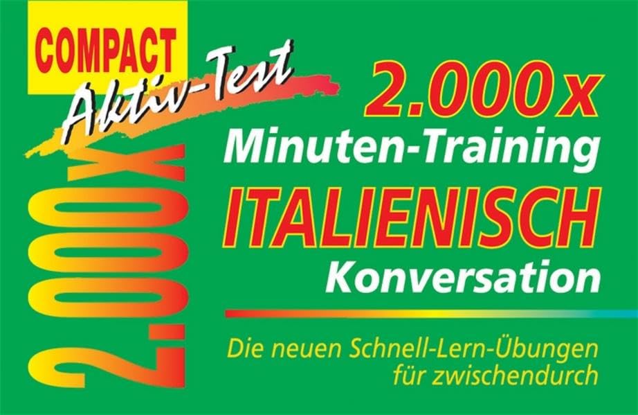 2000 × Minuten-Training - Italienisch für die Reise: Die neuen Schnell-Lern-Übungen für zwischendurch Learning & Reference
