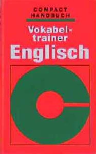 Compact Handbücher, Vokabeltrainer Englisch: Mit 2.000 Vokabeln u. Redewendungen (Compact Hand- und Wörterbücher) Foreign Languages ​​& Dictionaries