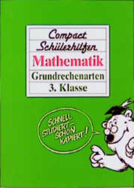 Compact Schülerhilfen, Mathematik, Grundrechenarten, 3. Klasse (Compact Schülerhilfen Grundschule) Books