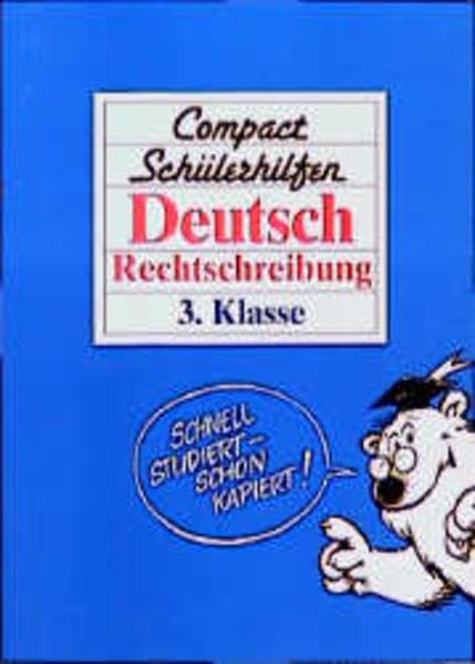 Compact Schülerhilfen, Deutsch, Rechtschreibung, 3. Klasse (Compact Schülerhilfen Grundschule) Learning & Reference
