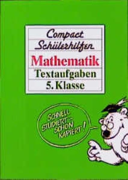 Compact Schülerhilfen, Mathematik, Textaufgaben, 5. Klasse Learning & Reference