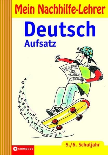 Deutsch Aufsatz - 5./6. Schuljahr (Mein Nachhilfelehrer) Study Guides