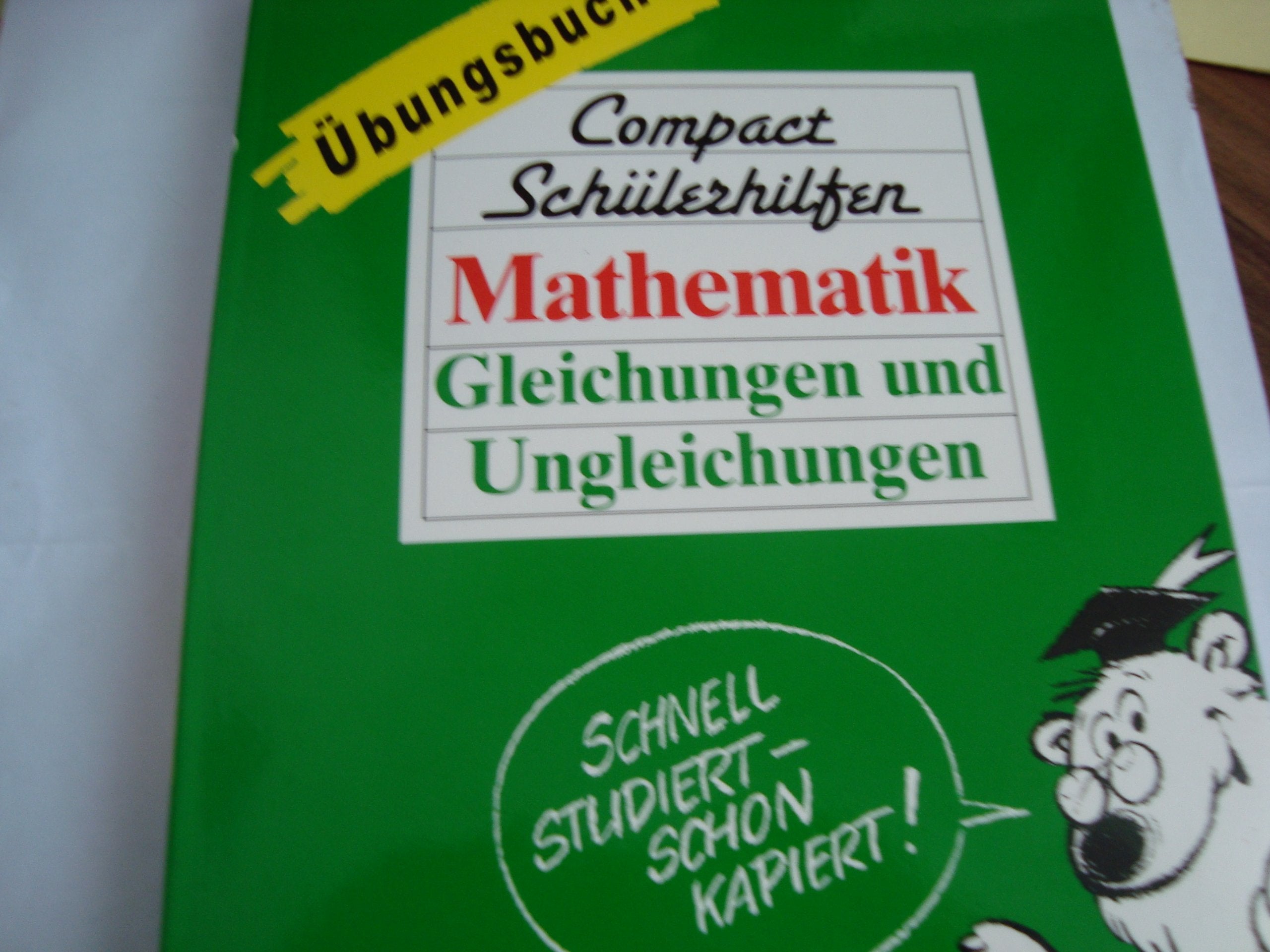 Compact Schülerhilfen, Übungsbücher, Mathematik, Gleichungen und Ungleichungen (Compact Schülerhilfen Übungsbuch) Learning & Reference