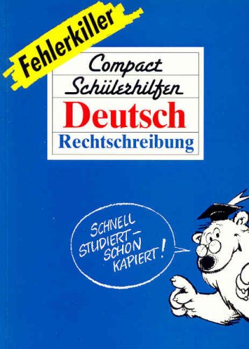 Deutsch Rechtschreibung (Compact Schülerhilfen - Fehlerkiller) Education & Training