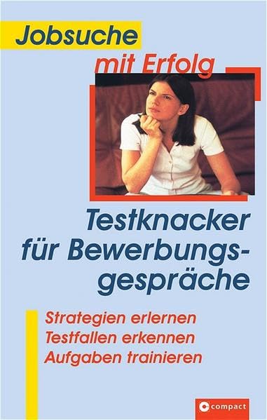 Jobsuche mit Erfolg, Testknacker für Bewerbungsgespräche Business, Finance & Career