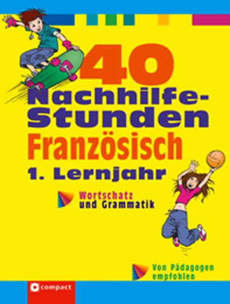 Französisch: Wortschatz und Grammatik: Grammatik und Rechtschreibung (Compact SilverLine Blitztraining) Foreign Languages ​​& Dictionaries