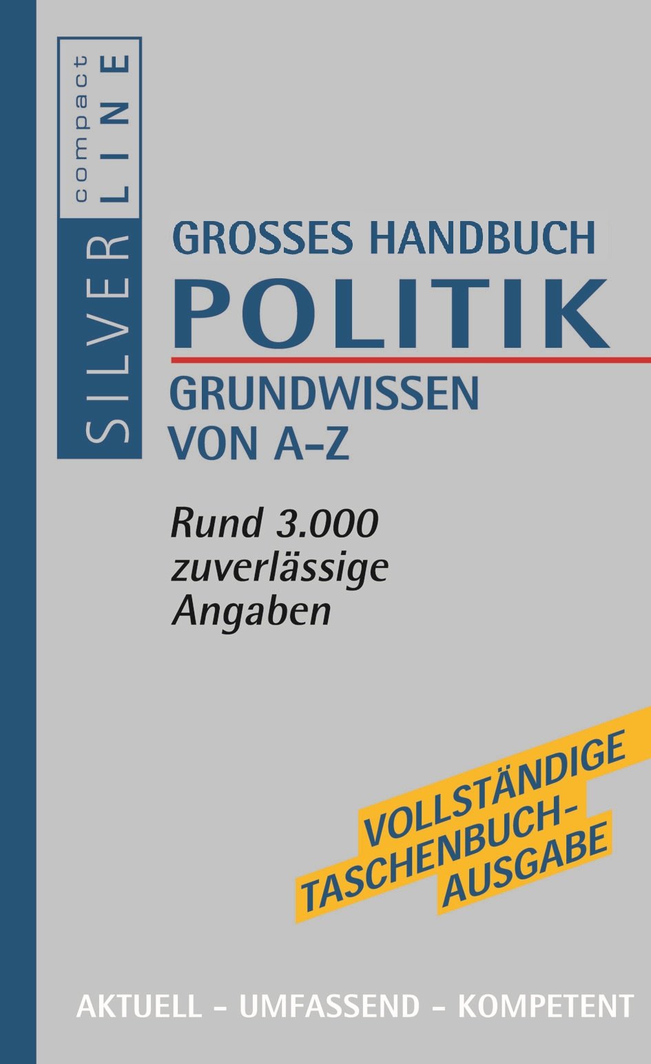 Grosses Wörterbuch Politik. Grundwissen von A - Z Law Books