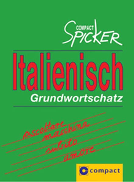 Italienisch Grundwortschatz (Compact Spicker) Foreign Languages ​​& Dictionaries
