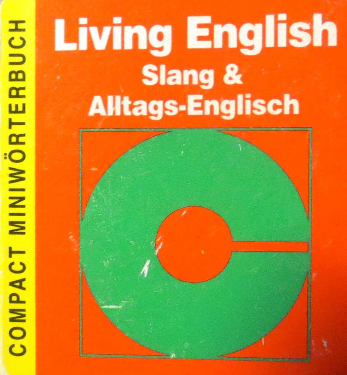 Living English: Englisch im Alltag (Compact-Miniwörterbücher) Foreign Languages ​​& Dictionaries