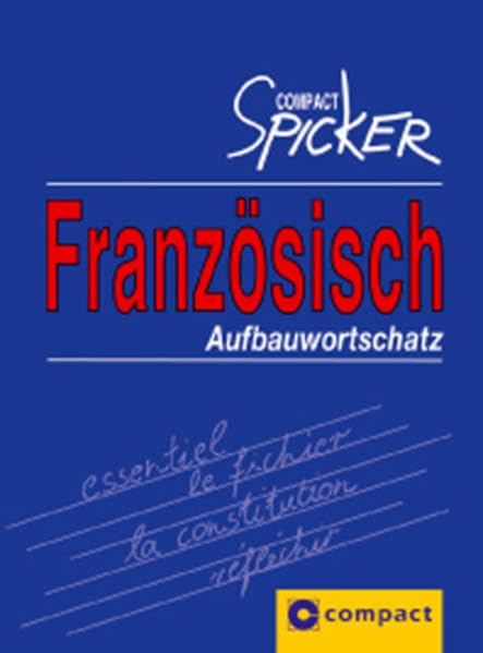 Französisch Aufbauwortschatz (Compact Spicker) Foreign Languages ​​& Dictionaries