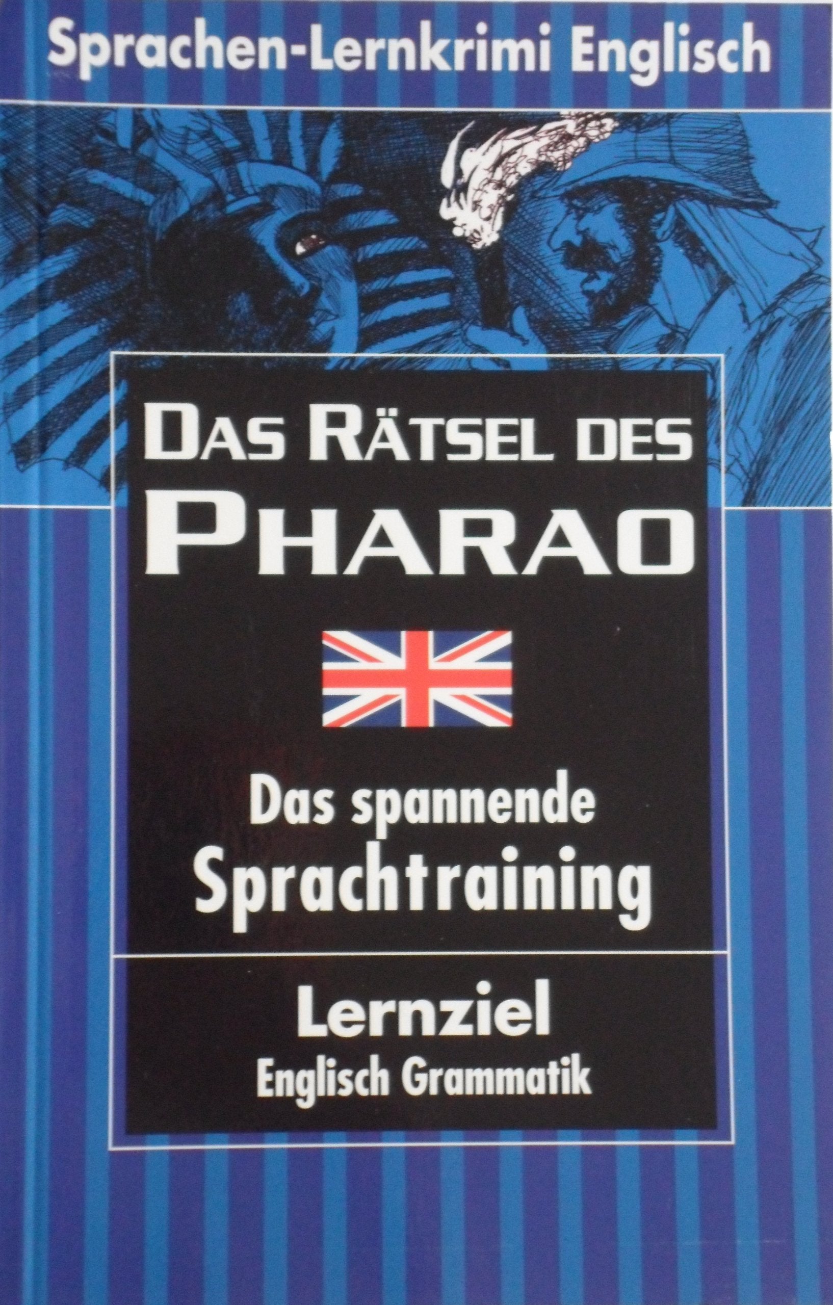 Das Rätsel des Pharao (Sprachen-Lernkrimi Englisch) - Marc Hillefeld Books