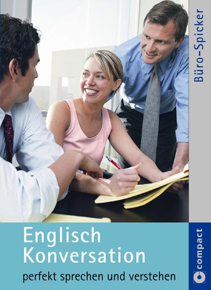 Englisch Konversation: Perfekt sprechen und verstehen (Compact Büro-Spicker) Law