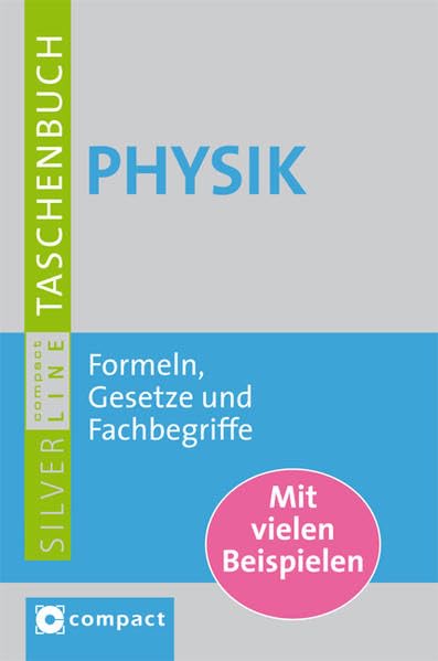 Product Image: Physik: Formeln, Reglen und Fachbegriffe (Compact SilverLine)