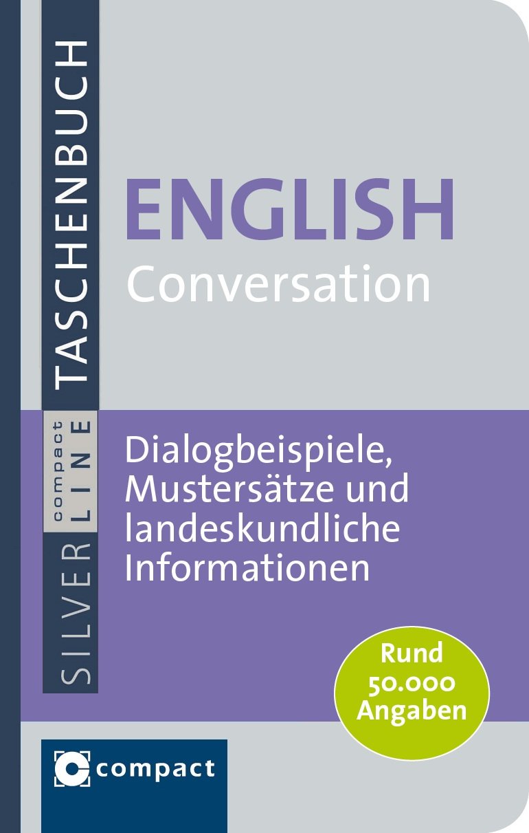 English Conversation: Dialogbeispiele, Mustersätze und landeskundliche Informationen Foreign Languages ​​& Dictionaries