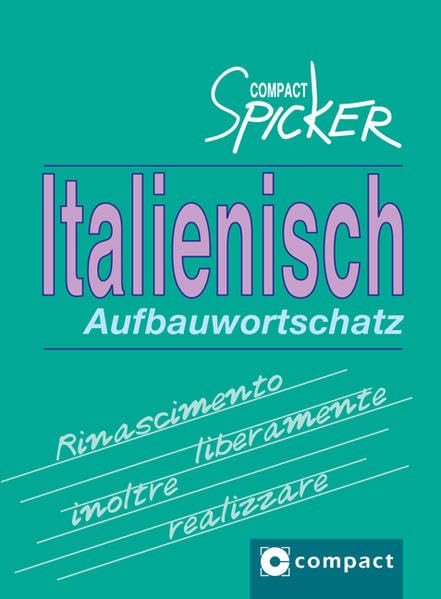 Italienisch Aufbauwortschatz (Compact Spicker) Foreign Languages ​​& Dictionaries