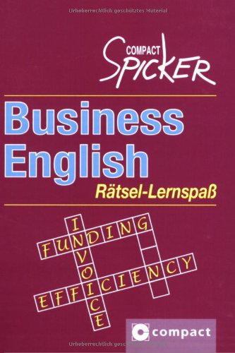 Business English Rätsel-Lernspaß (Compact Spicker) Foreign Languages ​​& Dictionaries