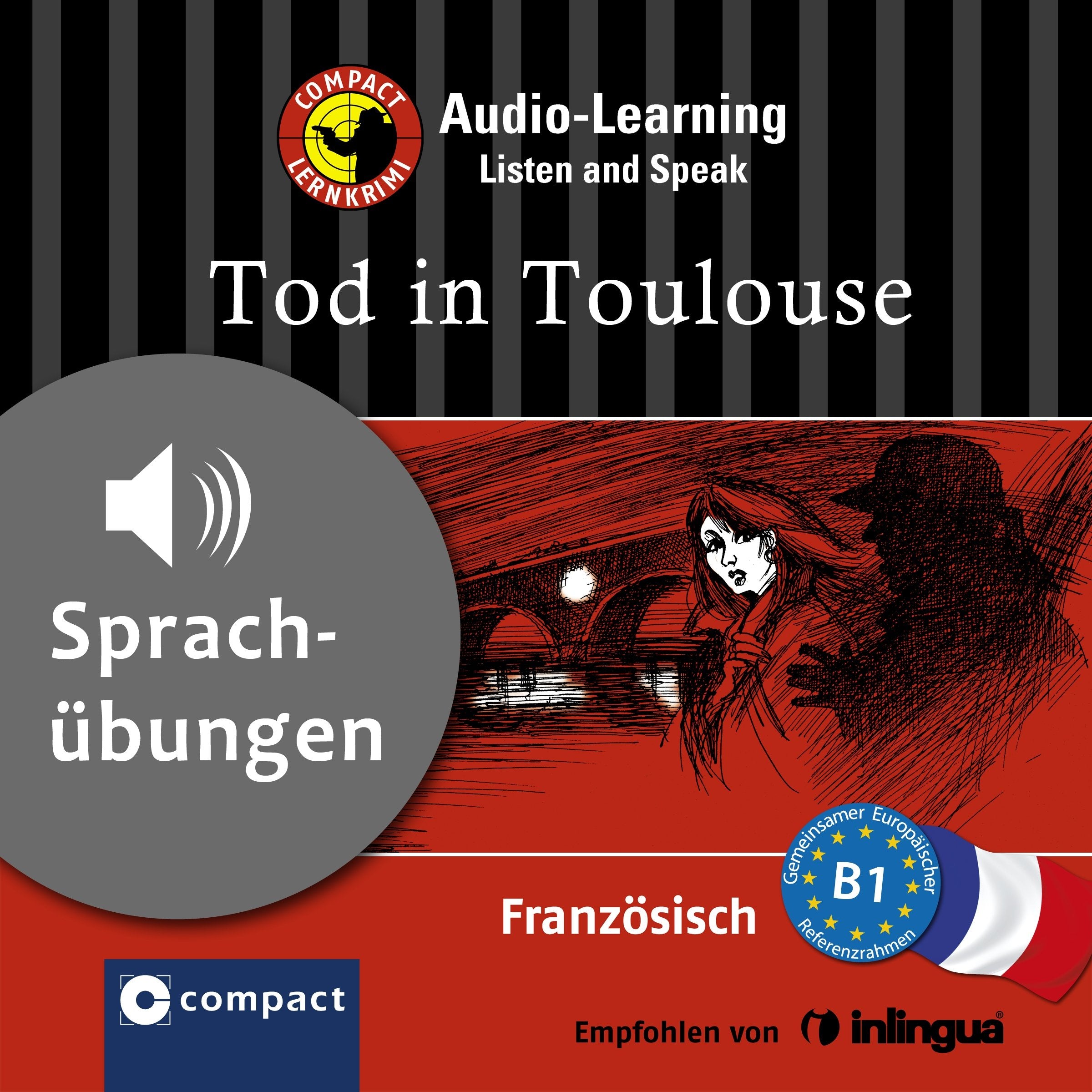 Tod in Toulouse: Lernziel Französisch (Audio-Learning: Listen and Speak) (Compact Lernkrimi Audio-Learning Listen and Speak) Foreign Languages ​​& Dictionaries