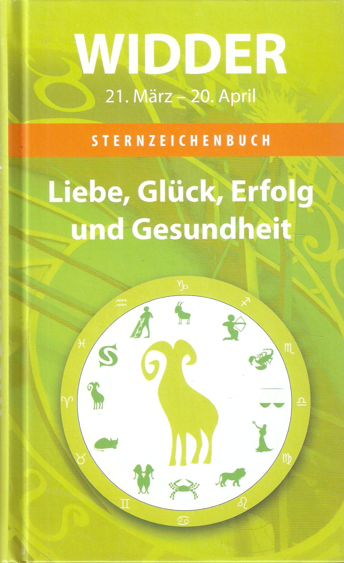Sternzeichenbuch: Widder 21. März - 20. April Books