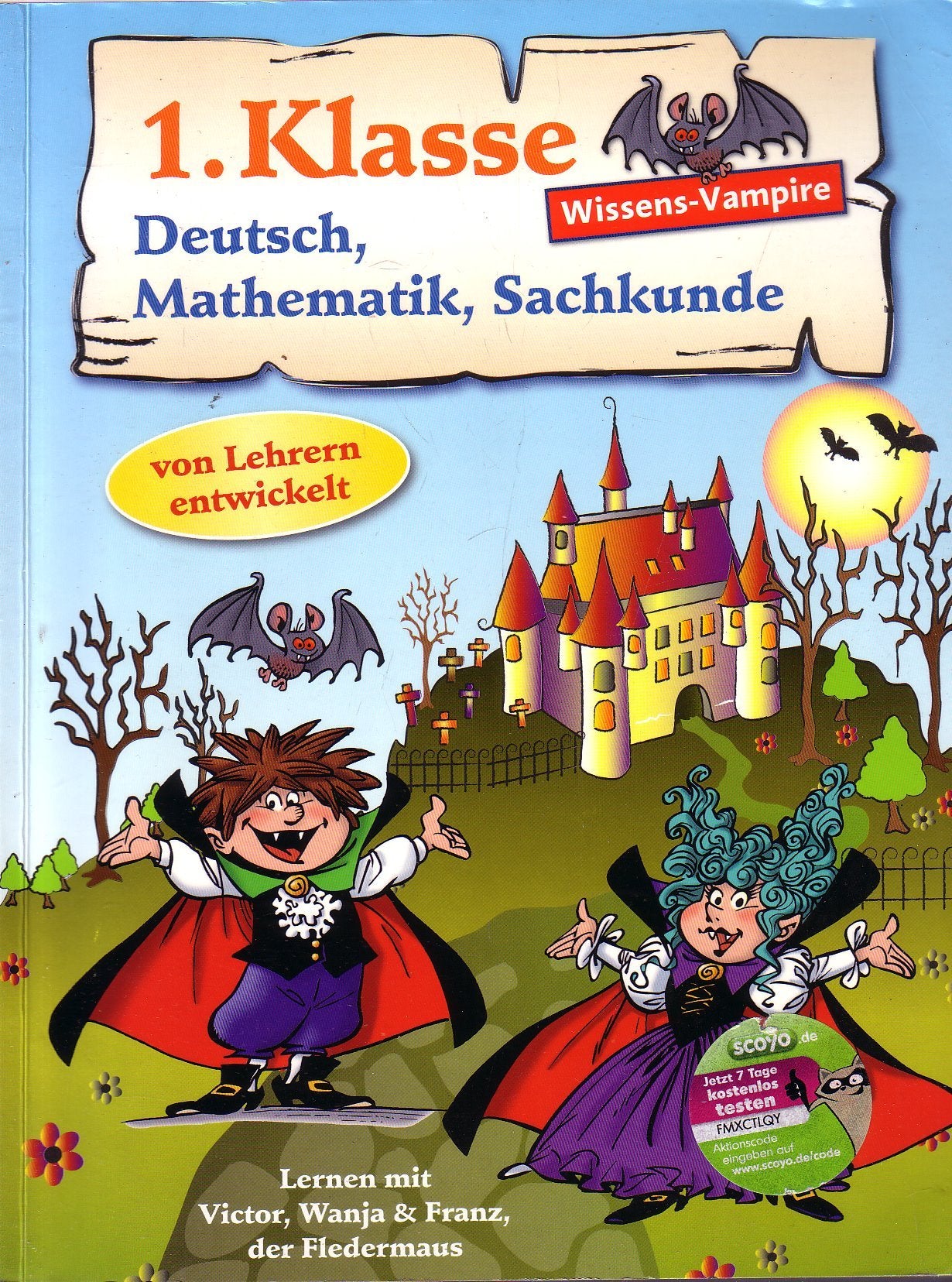 1.Klasse Deutsch, Mathematik, Sachkunde -Lernen mit Victor, Wanja & Franz, der Fledermaus Books