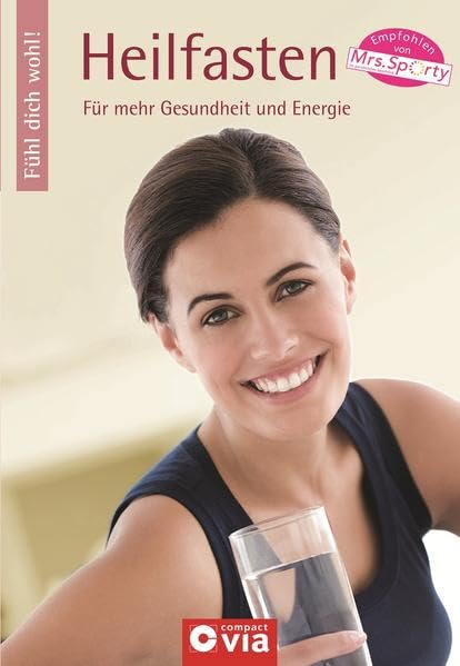 Fühl dich wohl! - Heilfasten Health, Nutrition & Fitness