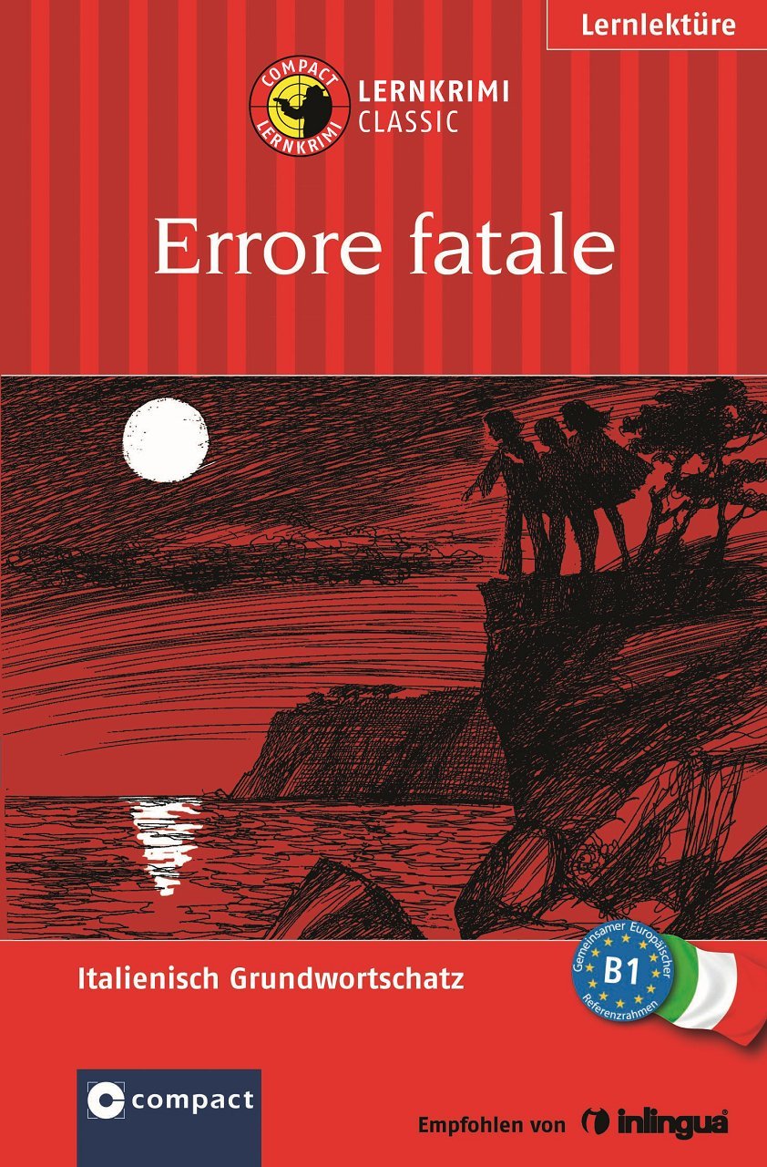 Errore fatale: Lernkrimi Italienisch B1 (Compact Lernkrimi) Study Guides