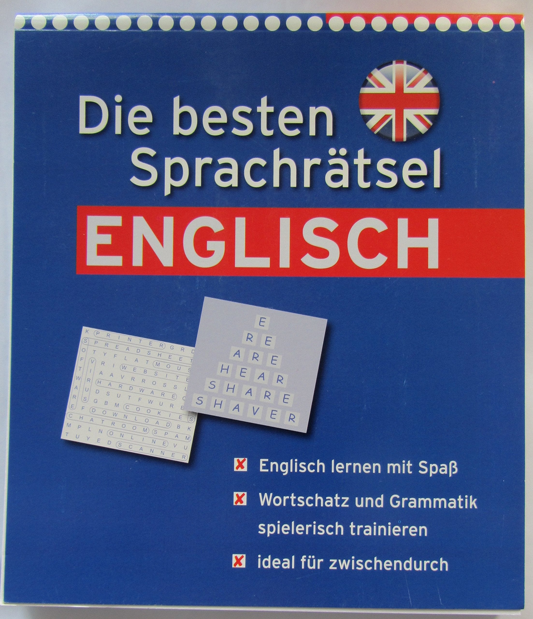Die besten Sprachrätsel Englisch, Englisch lernen mit Spaß, Wortschatz und Grammatik spielerisch trainieren, ideal für zwischendurch Books