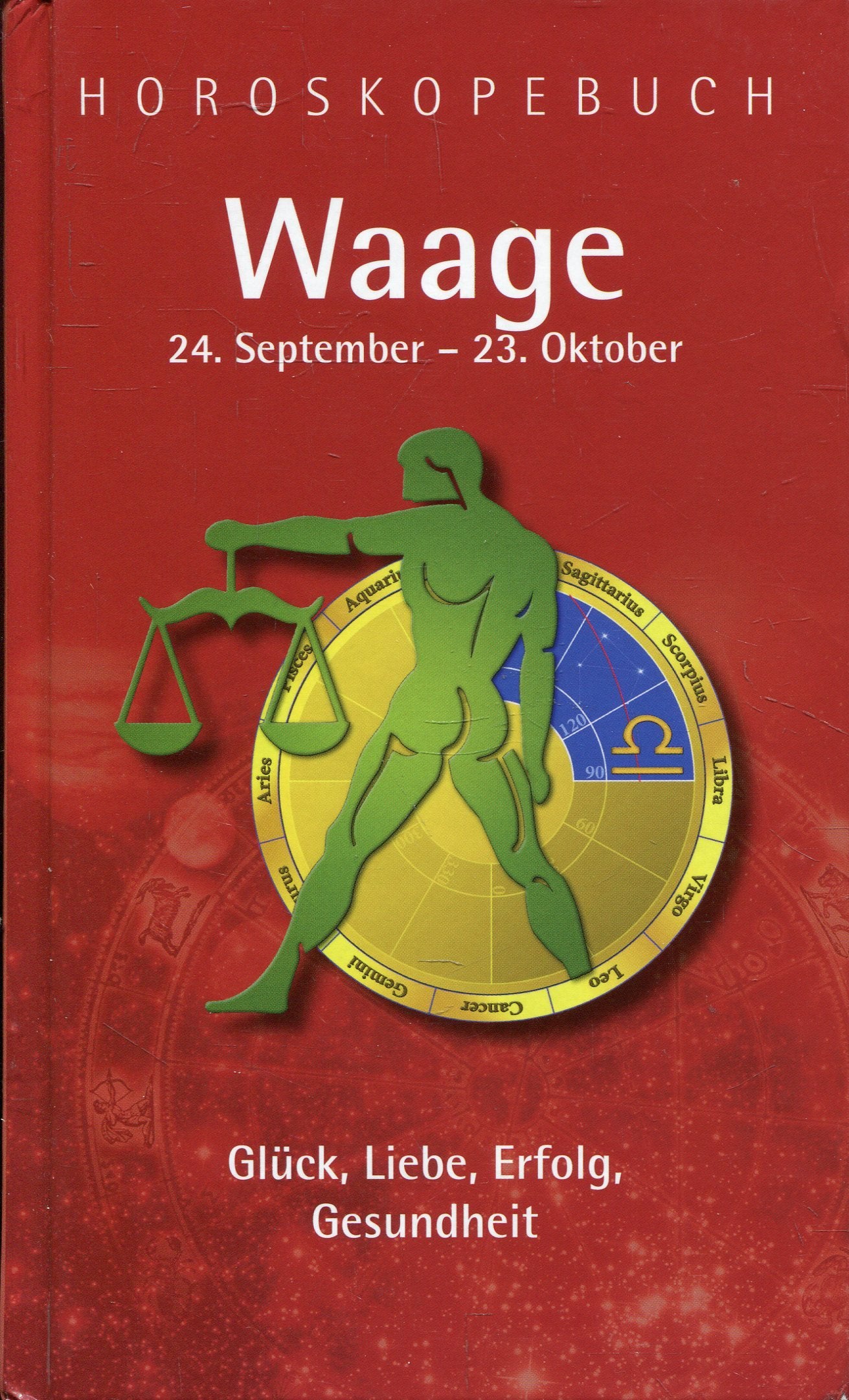 Horoskopebuch. Waage. 24. September - 23. Oktober Books