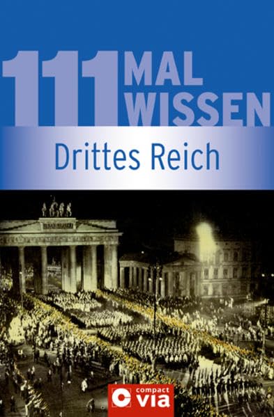 111 Mal Wissen: Drittes Reich General education