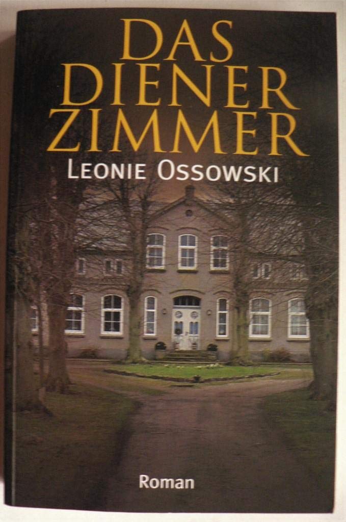 Das Dienerzimmer : Roman ; Contemporary literature Books