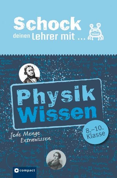 Physik-Wissen: Jede Menge Extrawissen: Jede Menge Extrawissen. 8.-10. Klasse Professional & Reference Books