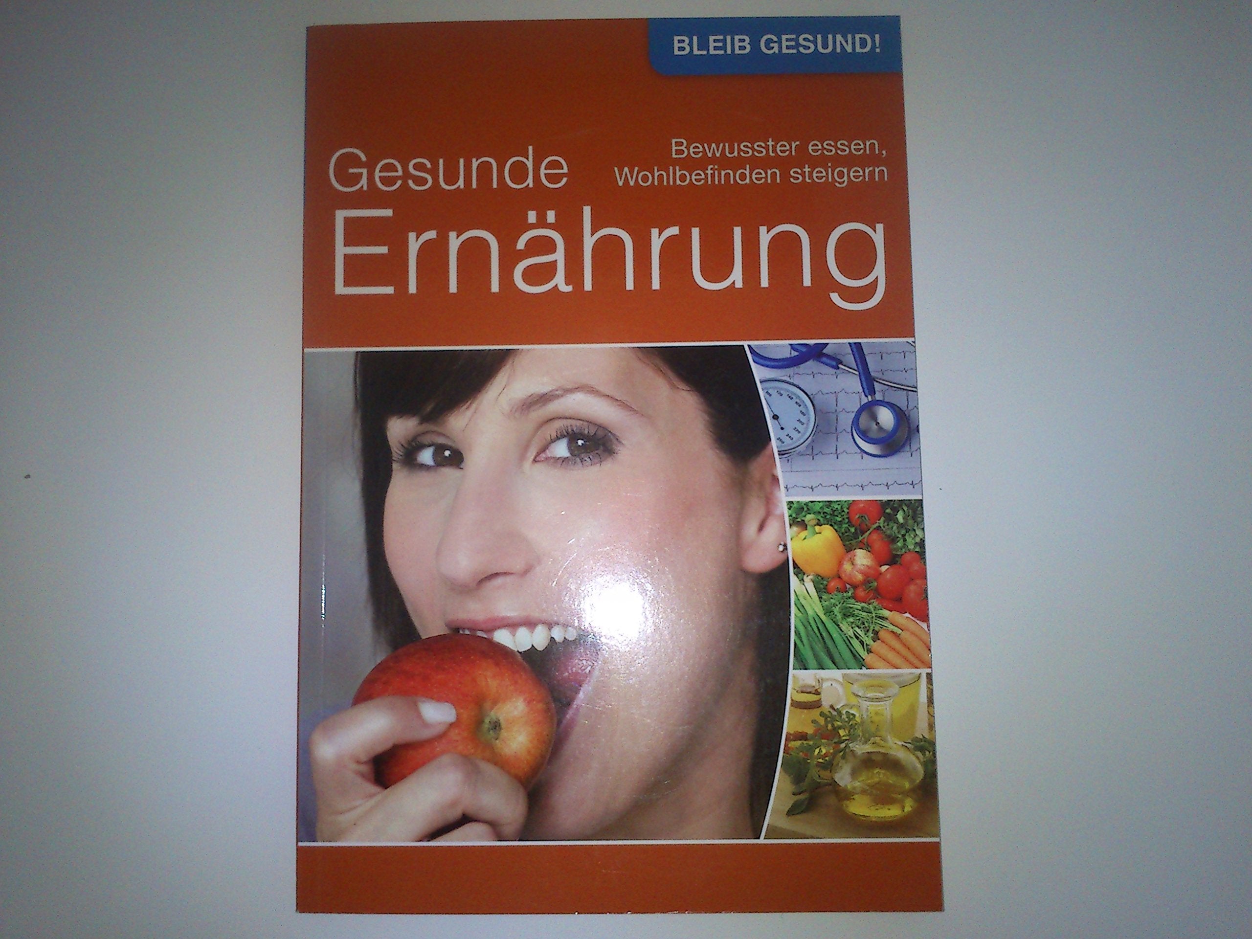 Gesunde Ernährung Bewusster essen, Wohlbefinden steigern Books
