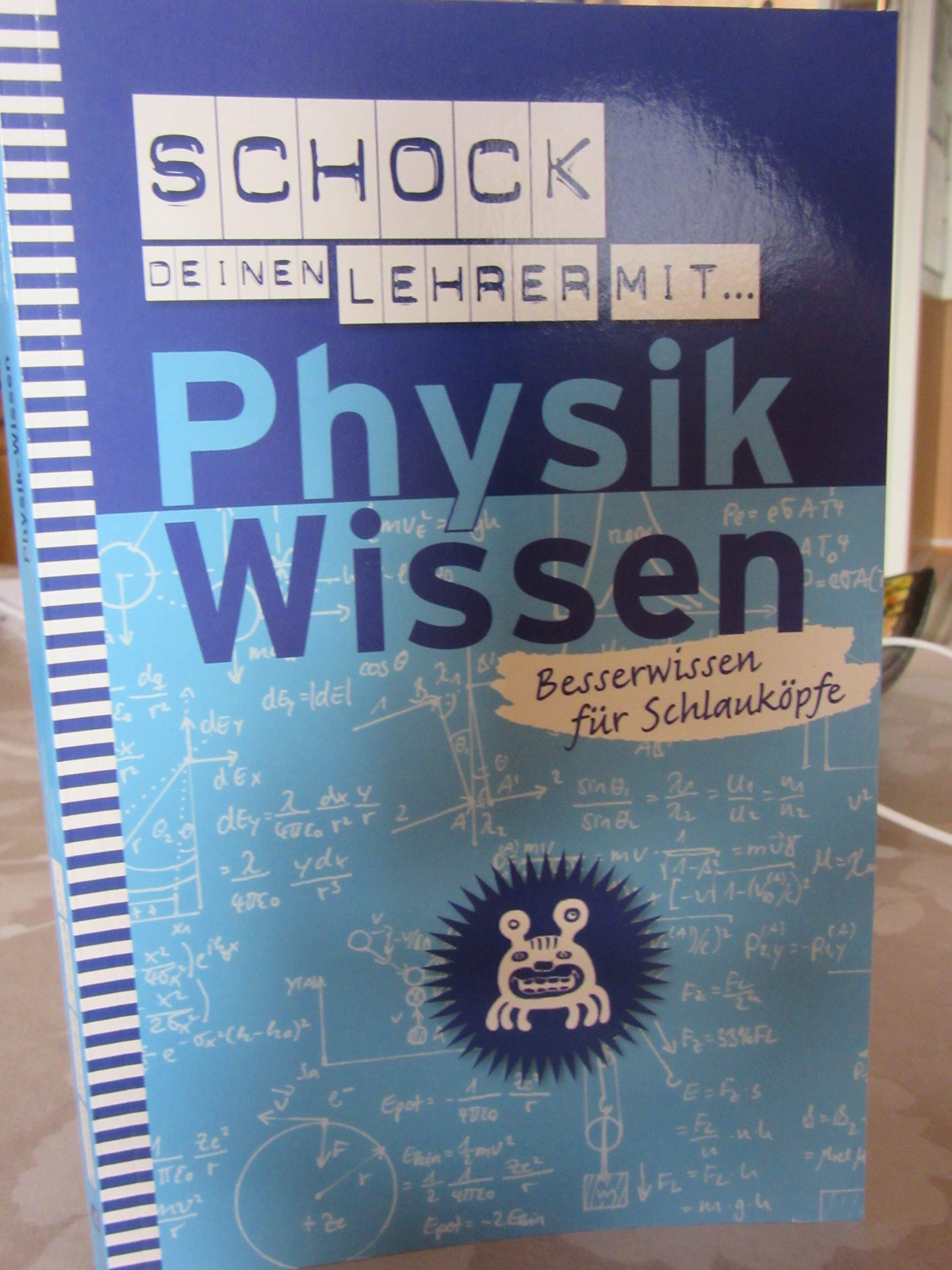 Schock deinen Lehrer mit Physik Wissen-Besserwissen... Book Books