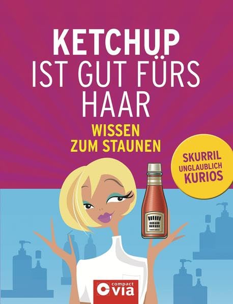 Ketchup ist gut fürs Haar General education