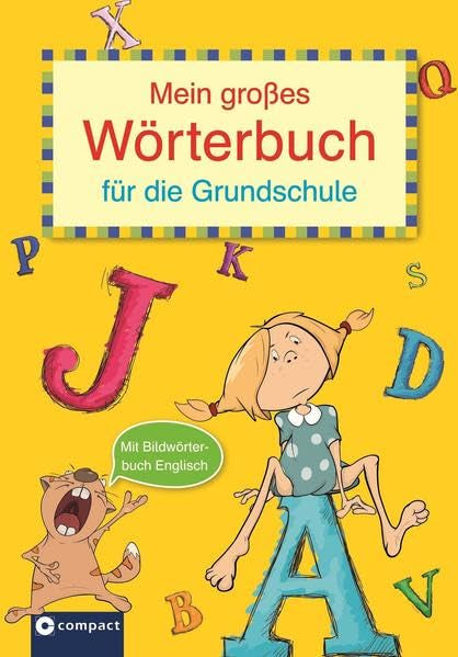 Mein großes Wörterbuch für die Grundschule: Mit Bildwörterbuch Englisch und Übungsteil. Für 3. und 4. Klasse: Mit Bildwörterbuch Englisch und ... Rund 6000 Begriffe aus Schule und Alltag Study Guides