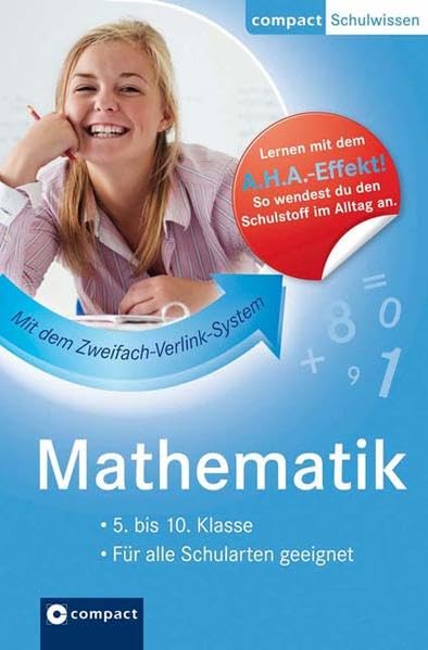 Mathematik: 5.-10. Klasse: 5. bis 10. Klasse. Für alle Schularten geeignet (Compact Schulwissen) Study Guides