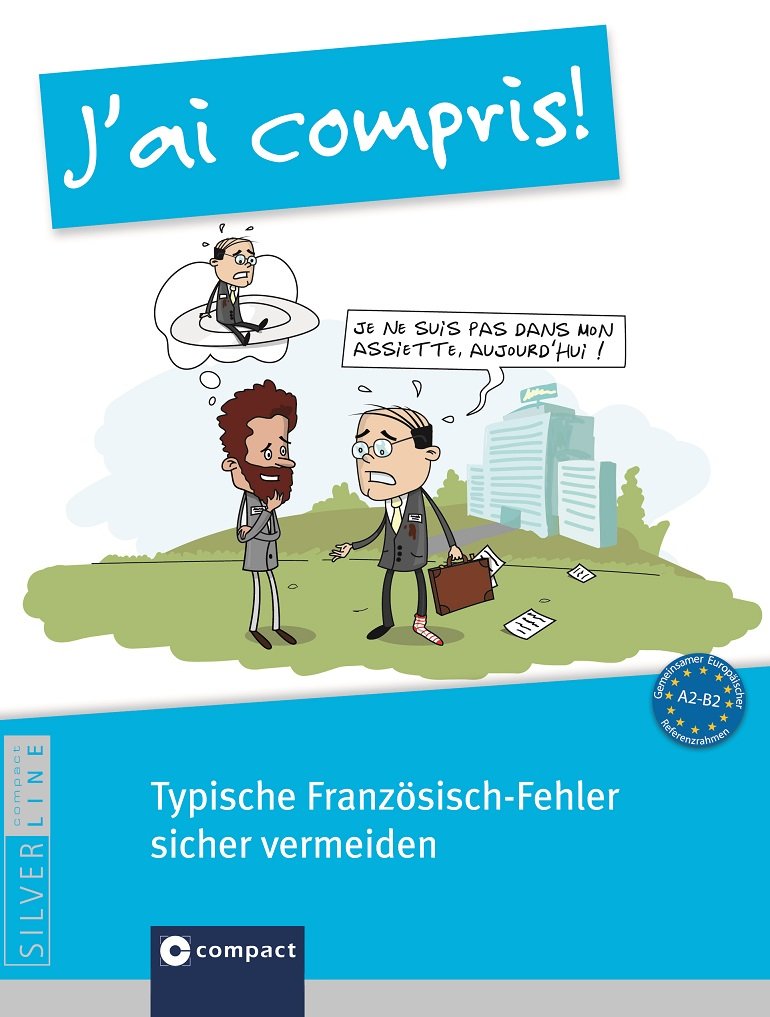 J'ai compris! - Typische Französisch-Fehler sicher vermeiden Foreign Languages ​​& Dictionaries
