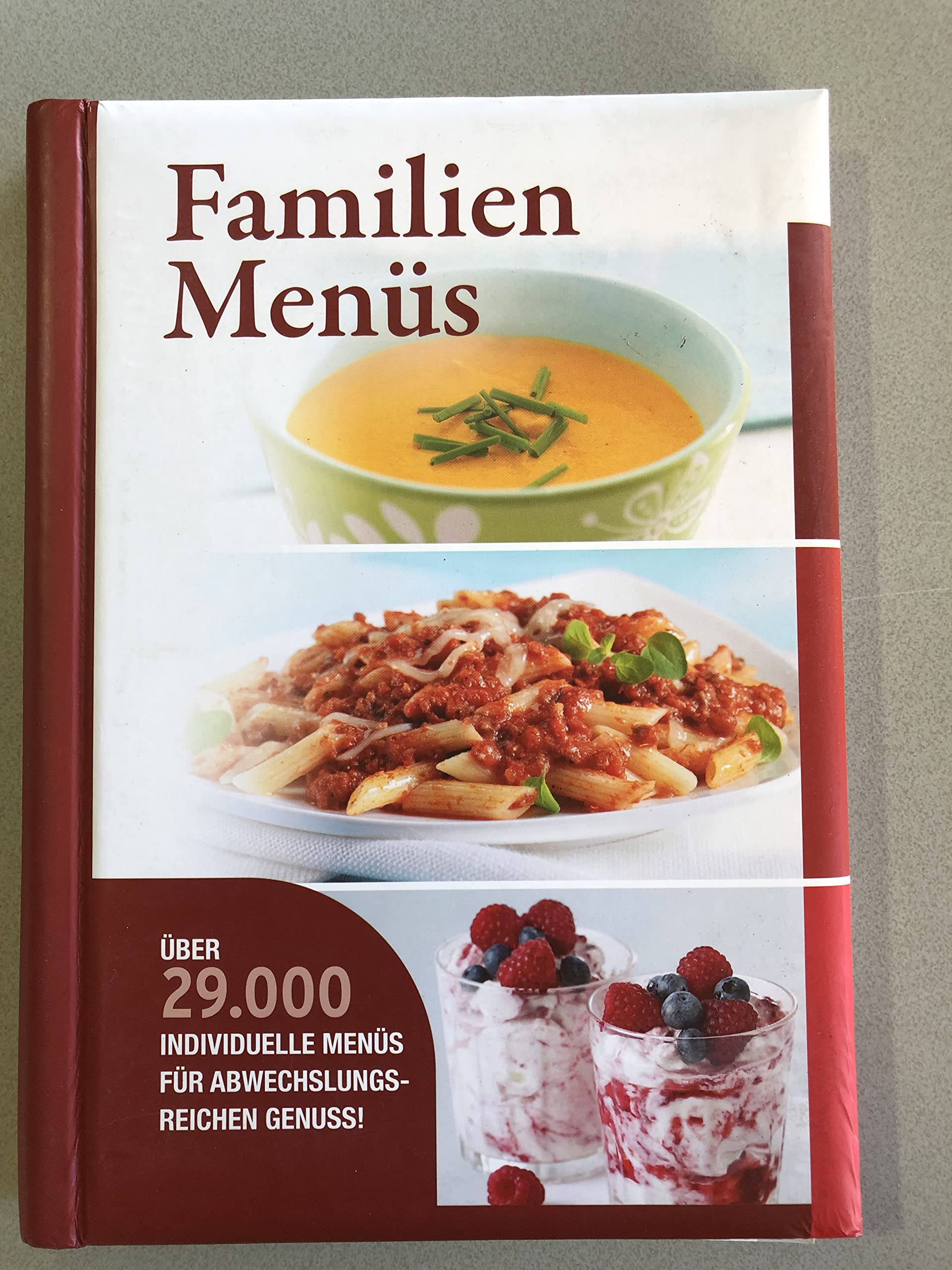 Familien Men?s -?ber 29.000 Individuelle Men?s f?r abwechslungsreichen Genuss! Kochbuch - Rezeptbuch - Backbuch - Compact Verlag GmbH Cooking & Enjoying