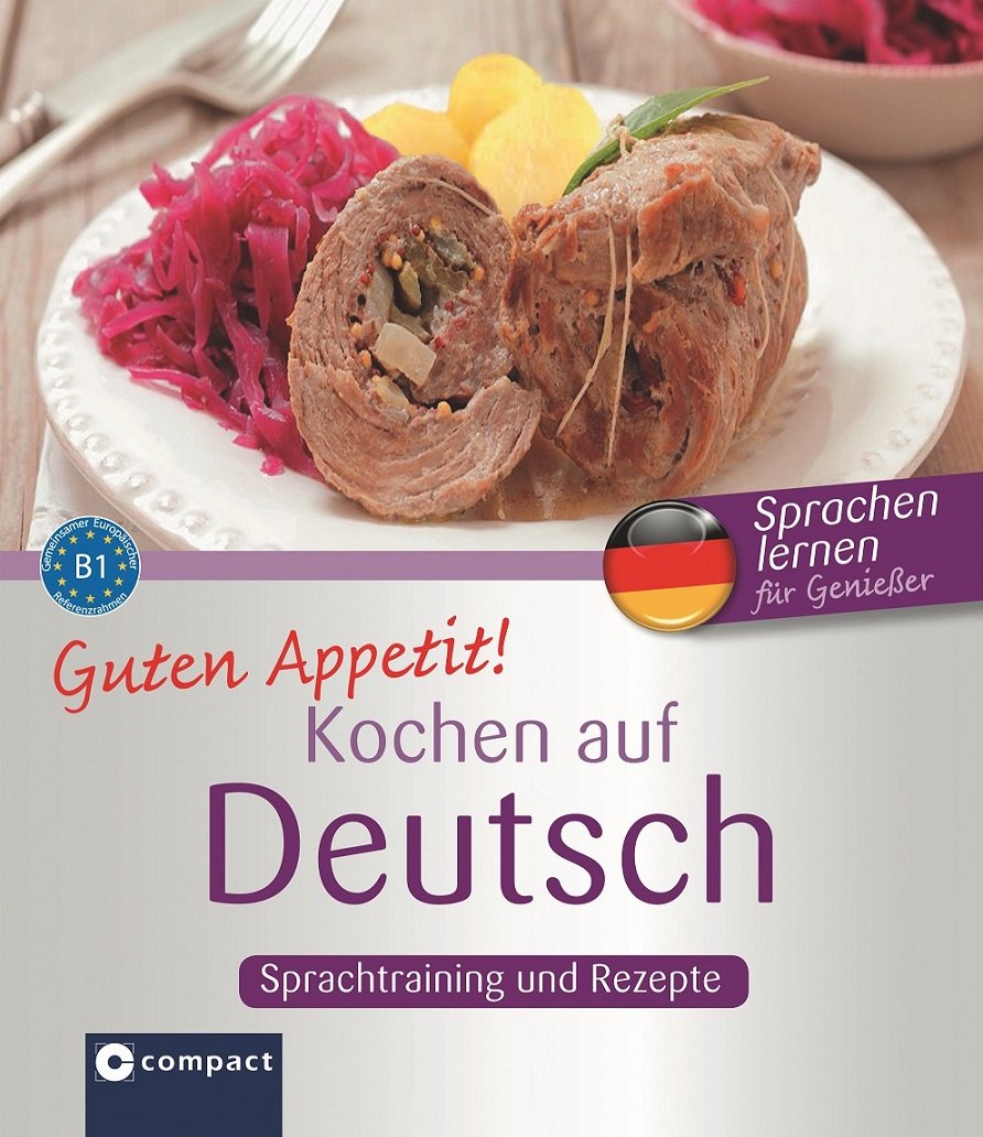Guten Appetit! - Kochen auf Deutsch Foreign Languages ​​& Dictionaries