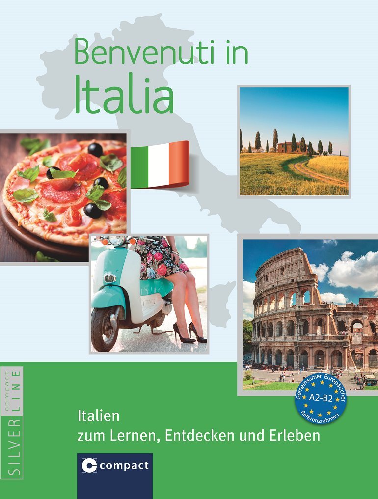 Benvenuti in Italia A2-B2: Italienisch A2-B2 (Landeskunde) Foreign Languages ​​& Dictionaries
