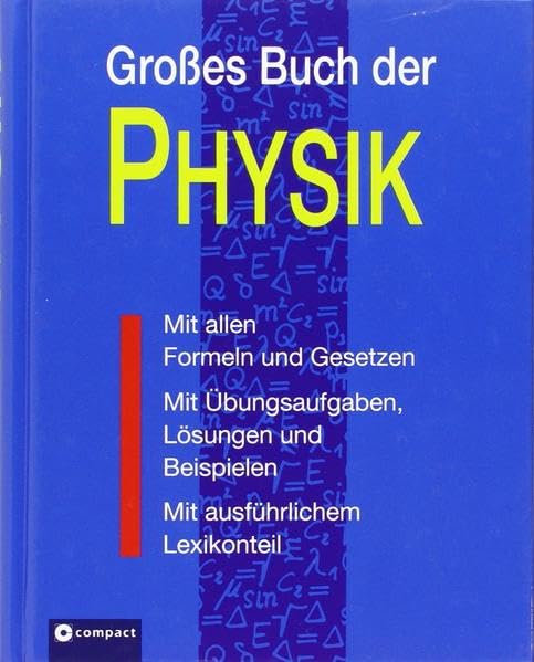 Großes Buch der Physik: Alle Formeln & Gesetze sowie Übungen mit Lösungen General education