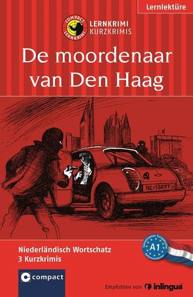 De moordenaar van Den Haag: Lernkrimi Niederländisch. Grundwortschatz - Niveau A1: Niederländisch Wortschatz. 3 Kurzkrimis. Niveau A1 (Compact Lernkrimi - Kurzkrimis) Foreign Languages ​​& Dictionaries