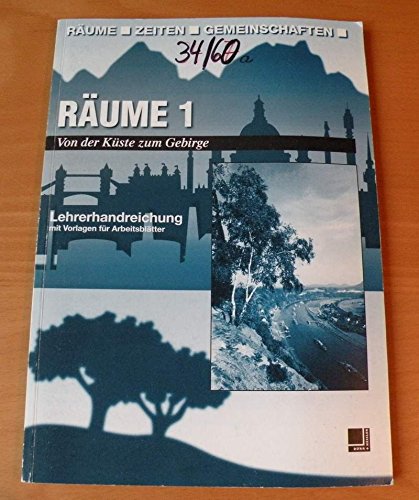 Räume 1: Von der Küste zum Gebirge. Lehrerhandbuch Business, Finance & Career