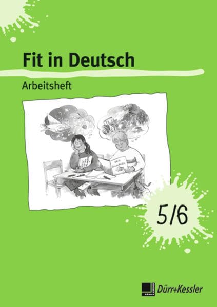 Fit in Deutsch: Arbeitsheft 5 / 6: Lese- und Sprachbücher / Arbeitsheft 5 / 6 (Fit in Deutsch!: Lese- und Sprachbücher) Study Guides