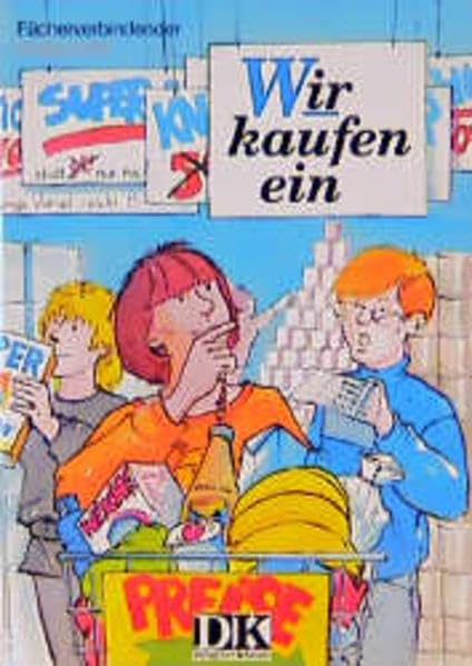 Wir . . ., Wir kaufen ein, Schülerbuch: Sachunterricht Mittelstufe (Wir kaufen ein: Sachunterricht Mittelstufe) Study Guides
