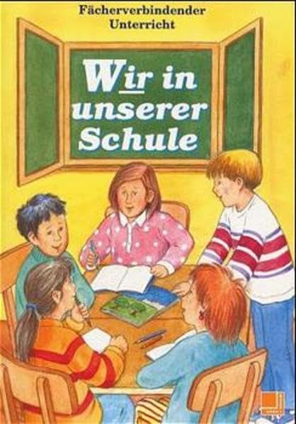 Wir . . ., Wir in unserer Schule, Schülerbuch - Stöppler book