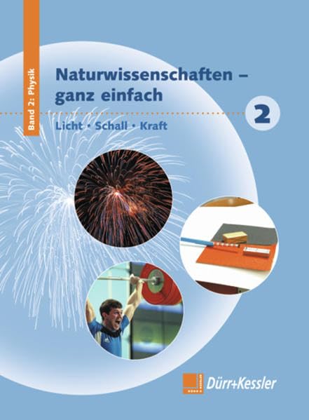 Naturwissenschaften - ganz einfach: Schülerband 2: Licht - Schall - Kraft Study Guides