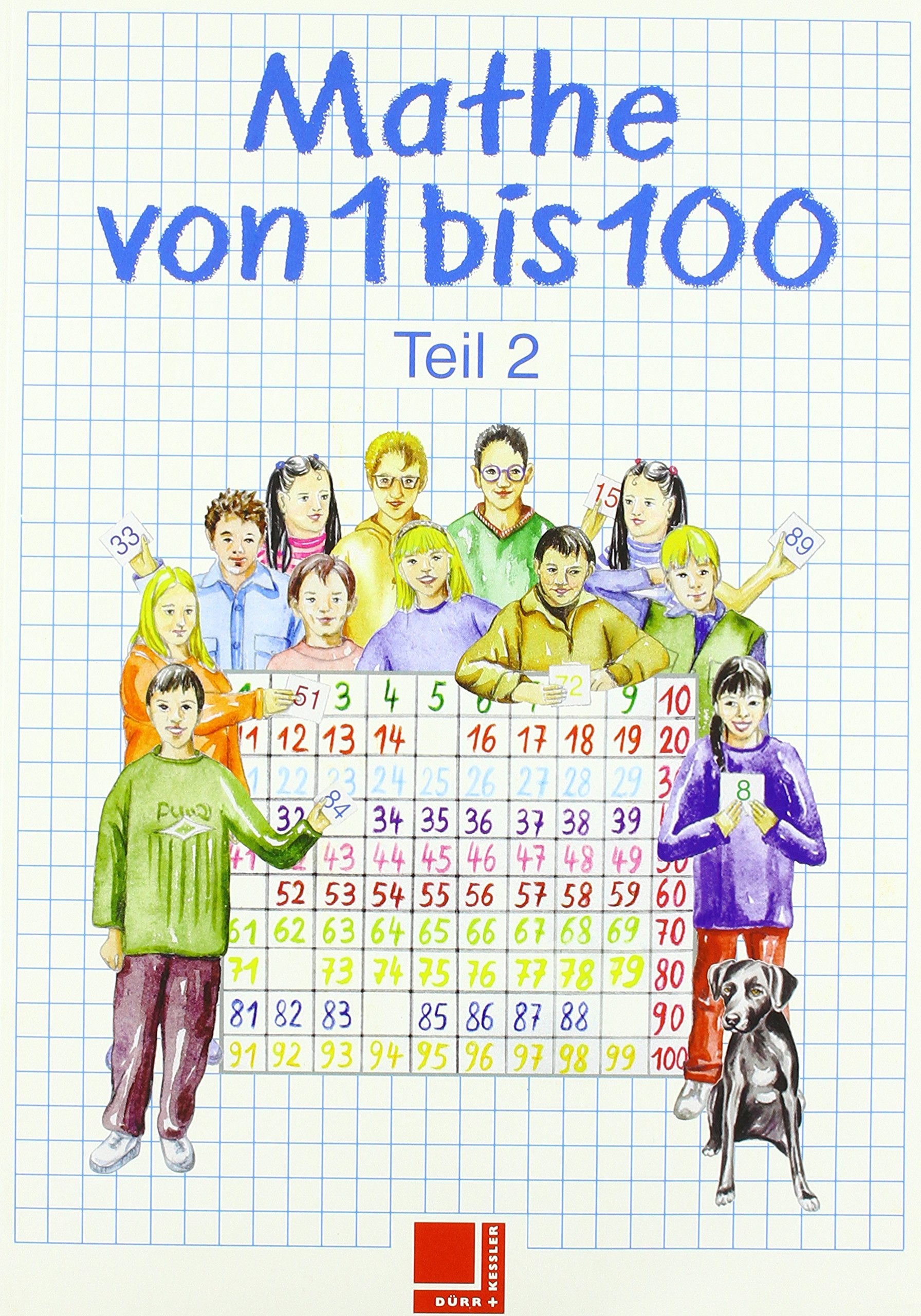Mathe von ... bis ...: Mathe von 1 bis 100: Schülerband Lernstufe 3/4 Study Guides