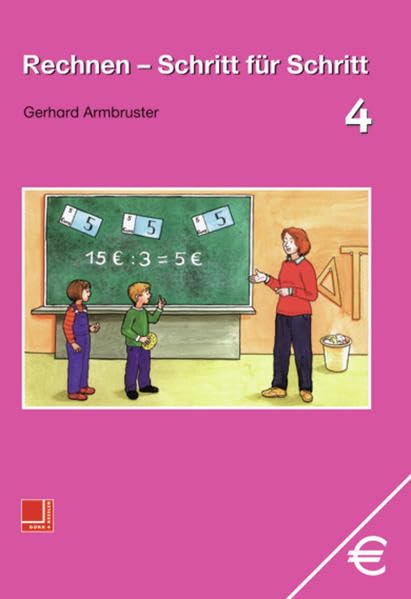 Rechnen - Schritt für Schritt 1 bis 10: Rechnen - Schritt für Schritt: Schülerband 4 Study Guides