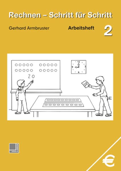 Rechnen - Schritt für Schritt 1 bis 10: Rechnen - Schritt für Schritt: Arbeitsheft 2 Study Guides